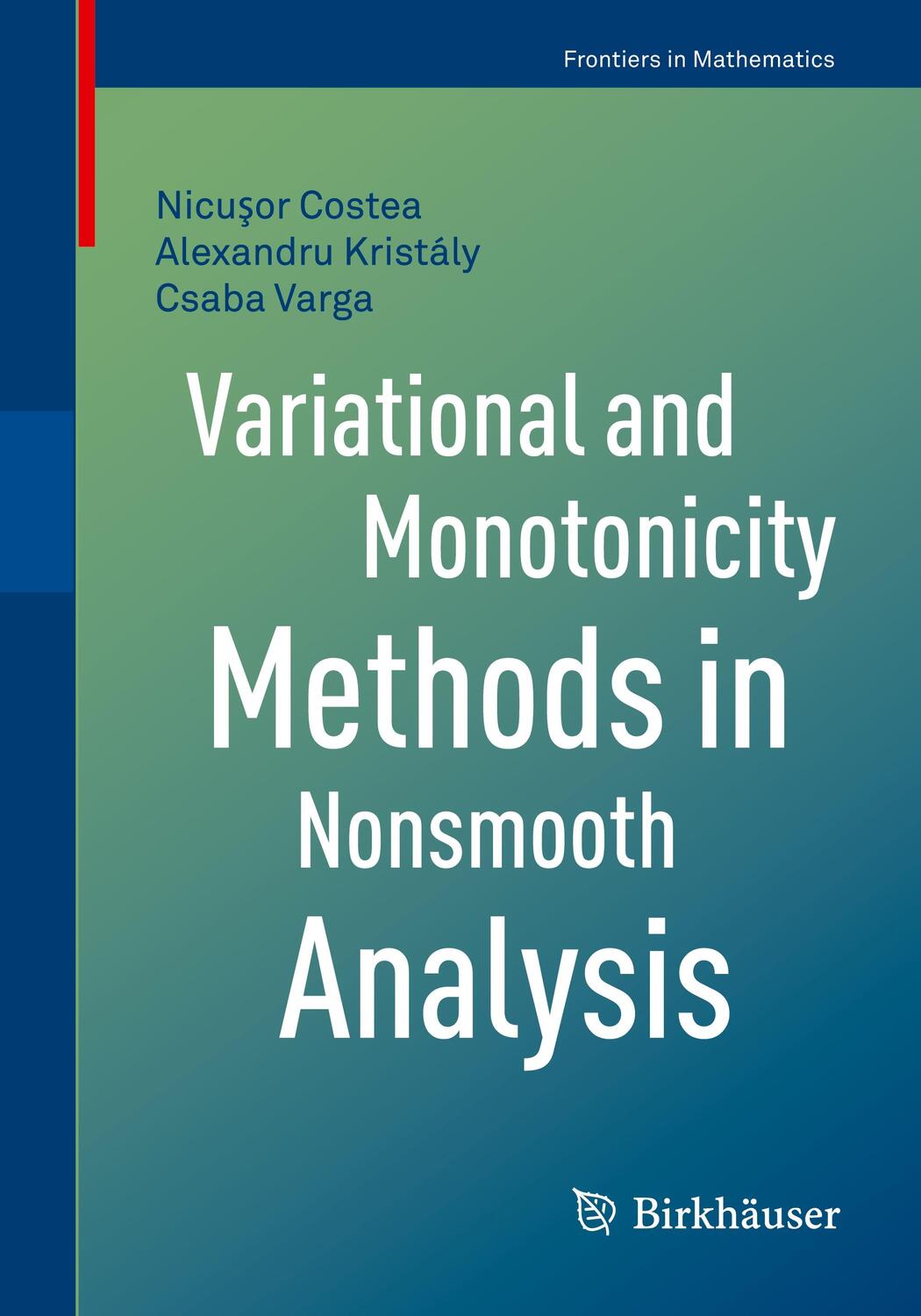 Cover: 9783030816704 | Variational and Monotonicity Methods in Nonsmooth Analysis | Buch