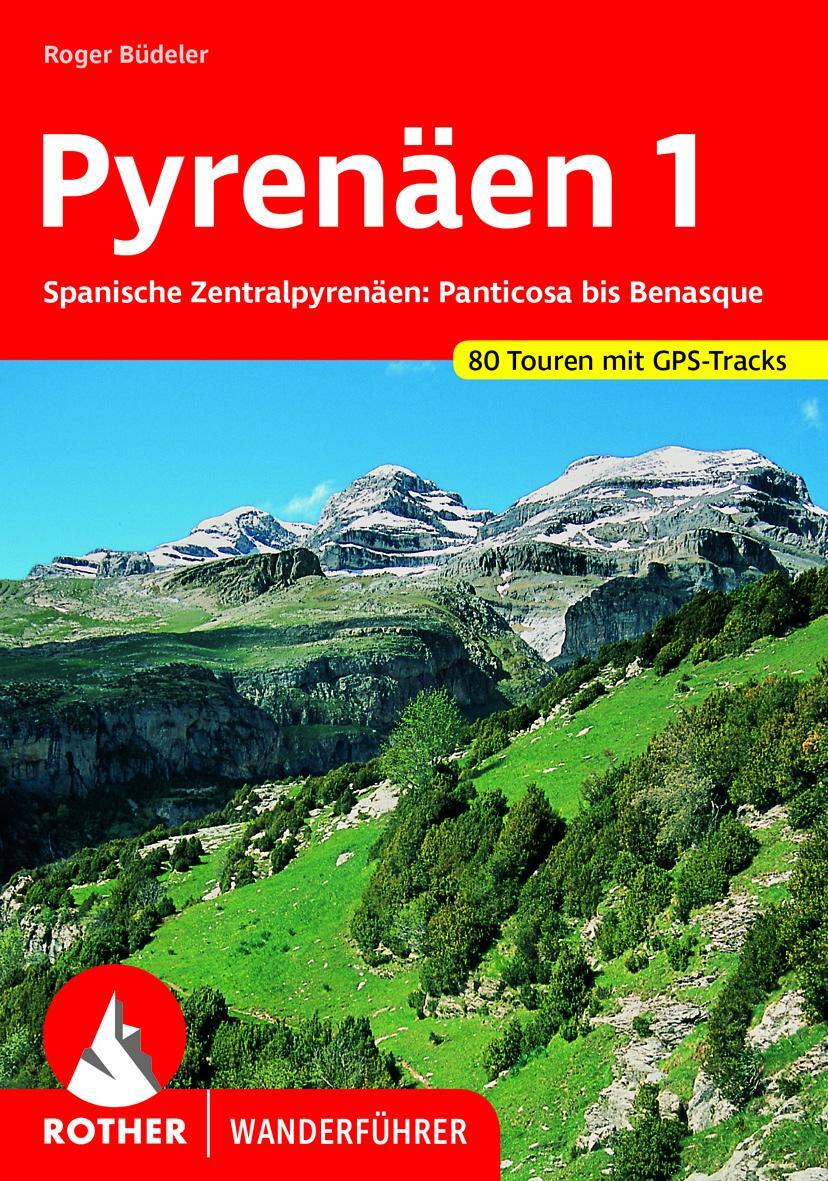 Cover: 9783763340033 | Pyrenäen 1 | Roger Büdeler | Taschenbuch | Rother Wanderführer | 2020