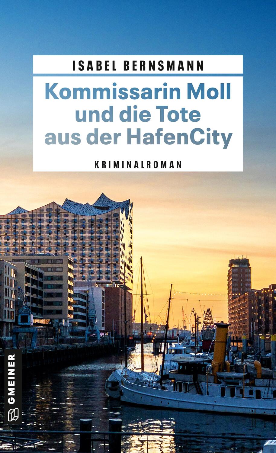 Cover: 9783839203668 | Kommissarin Moll und die Tote aus der HafenCity | Kriminalroman | Buch