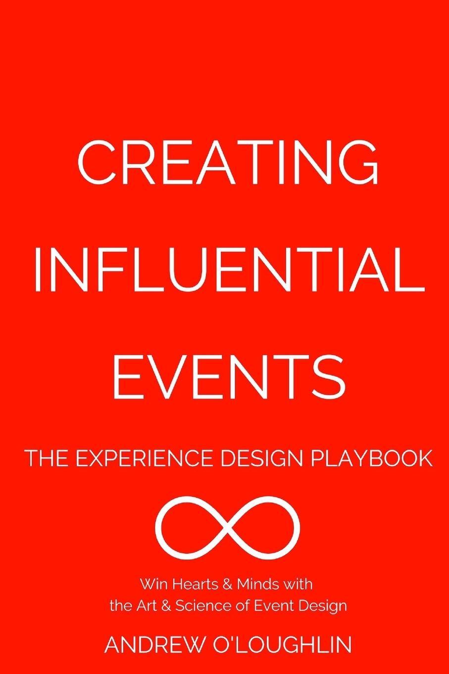Cover: 9781364058708 | Creating Influential Events | The Experience Design Playbook | Buch