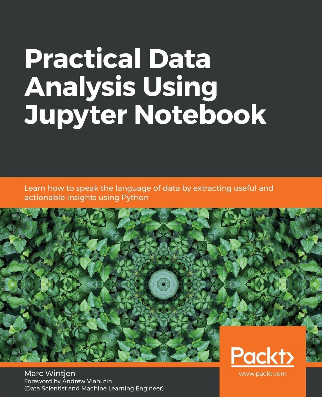 Cover: 9781838826031 | Practical Data Analysis using Jupyter Notebook | Marc Wintjen | Buch