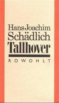 Cover: 9783498061722 | Tallhover | Hans Joachim Schädlich | Buch | 288 S. | Deutsch | 1986