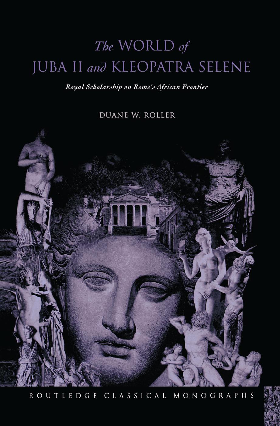 Cover: 9780415754064 | The World of Juba II and Kleopatra Selene | Duane W Roller | Buch