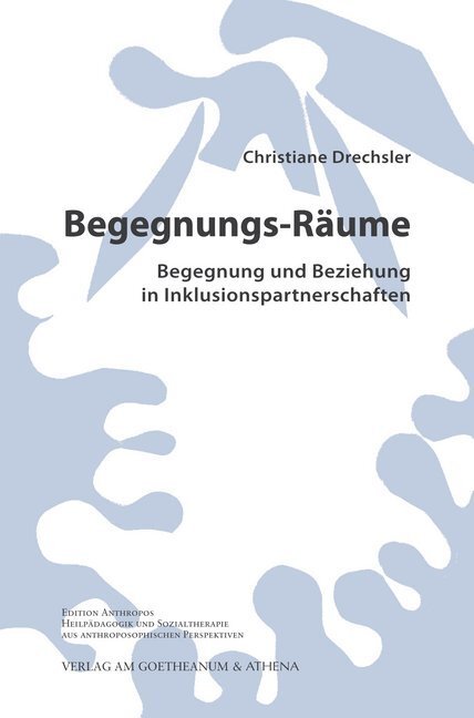 Cover: 9783723516324 | Begegnungs-Räume. Begegnung und Beziehung in Inklusionspartnerschaften