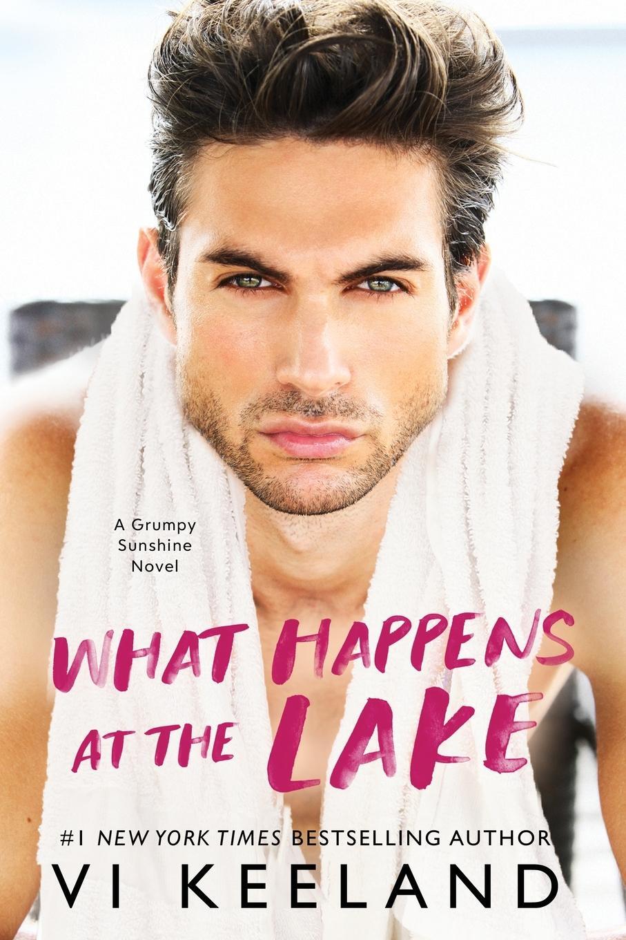 Cover: 9781959827528 | What Happens at the Lake | A Grumpy Sunshine Novel | Vi Keeland | Buch