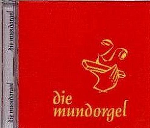 Cover: 4084930204864 | Die Mundorgel - Die CD | 19 wunderschöne Lieder aus dem Kultliederbuch