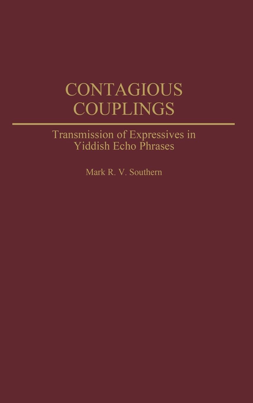Cover: 9780275980870 | Contagious Couplings | Mark R. V. Southern (u. a.) | Buch | Englisch