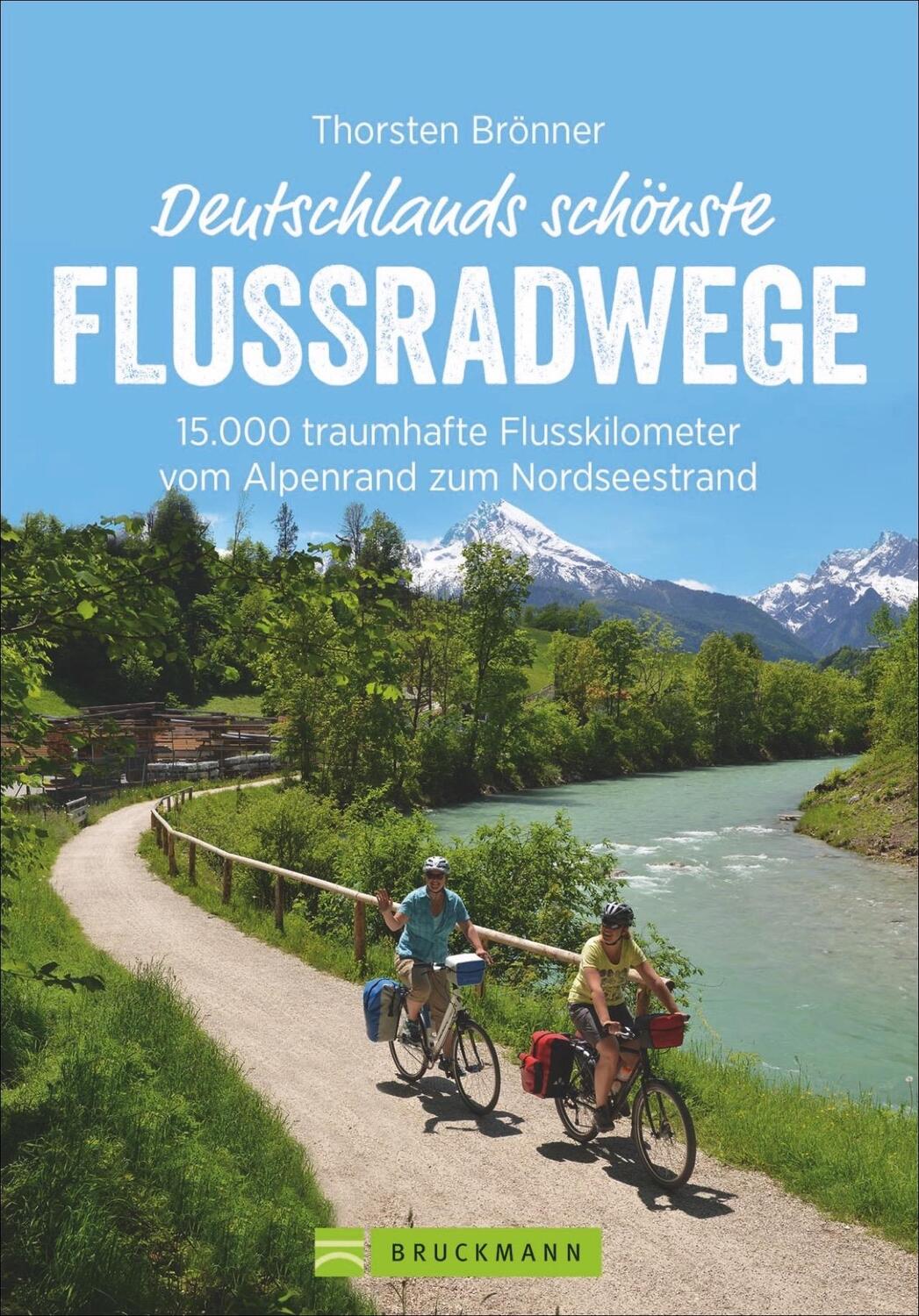 Cover: 9783734318580 | Deutschlands schönste Flussradwege | Thorsten Brönner | Taschenbuch