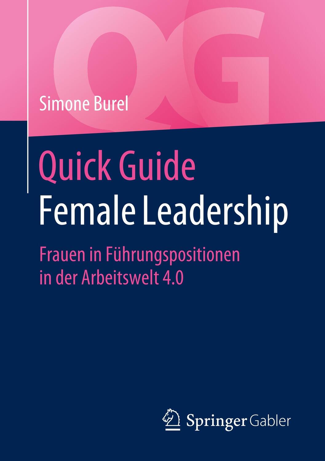 Cover: 9783662613023 | Quick Guide Female Leadership | Burel | Taschenbuch | XII | Deutsch