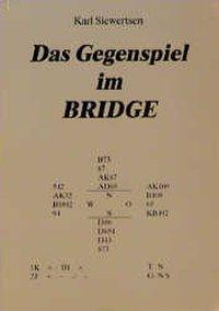 Cover: 9783887930141 | Das Gegenspiel im Bridge | Karl Siewertsen | Taschenbuch | 160 S.
