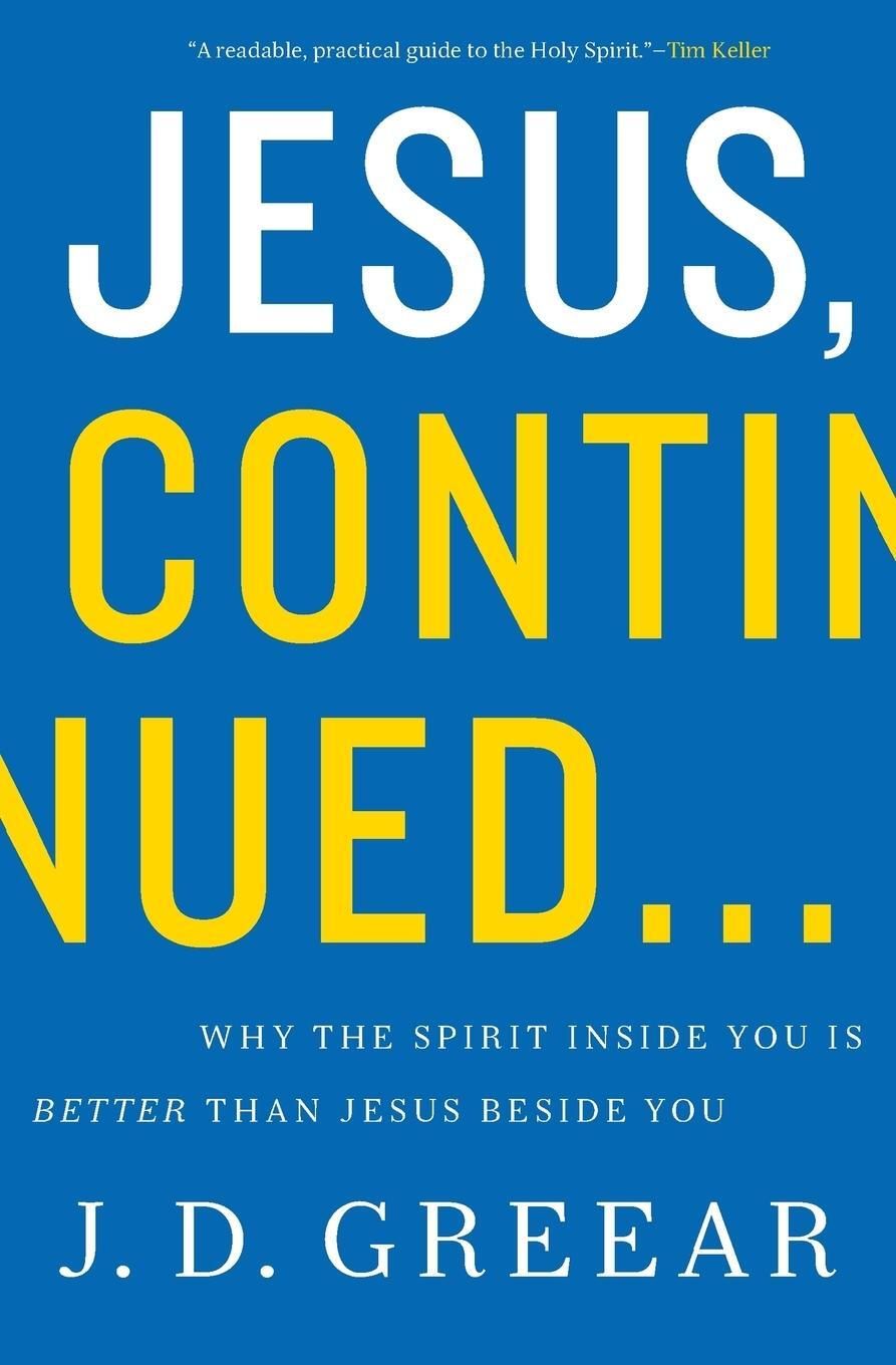 Cover: 9780310337768 | Jesus, Continued... | J. D. Greear | Taschenbuch | Paperback | 2014