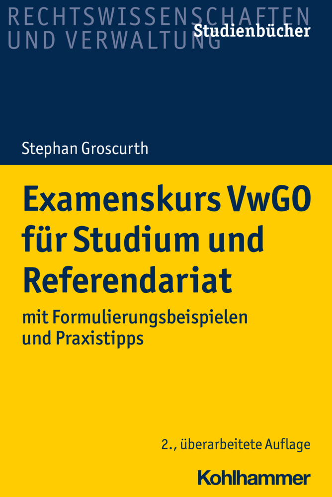 Cover: 9783170380707 | Examenskurs VwGO für Studium und Referendariat | Stephan Groscurth