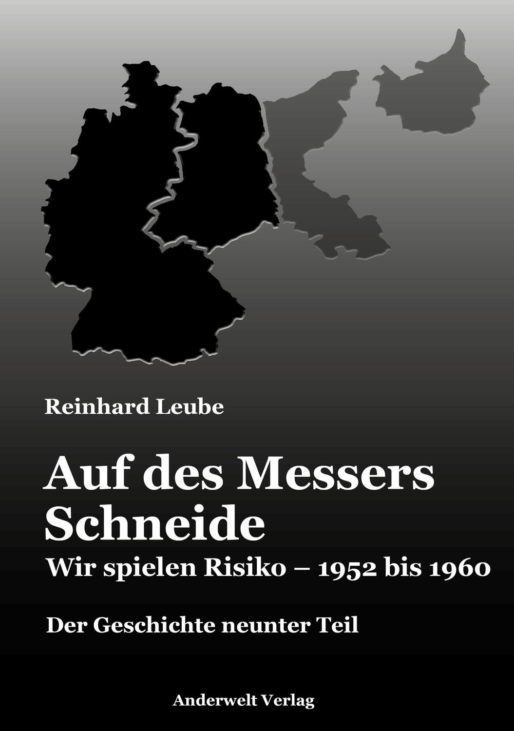 Cover: 9783940321398 | Auf des Messers Schneide | Wir spielen Risiko - 1952 bis 1960 | Leube