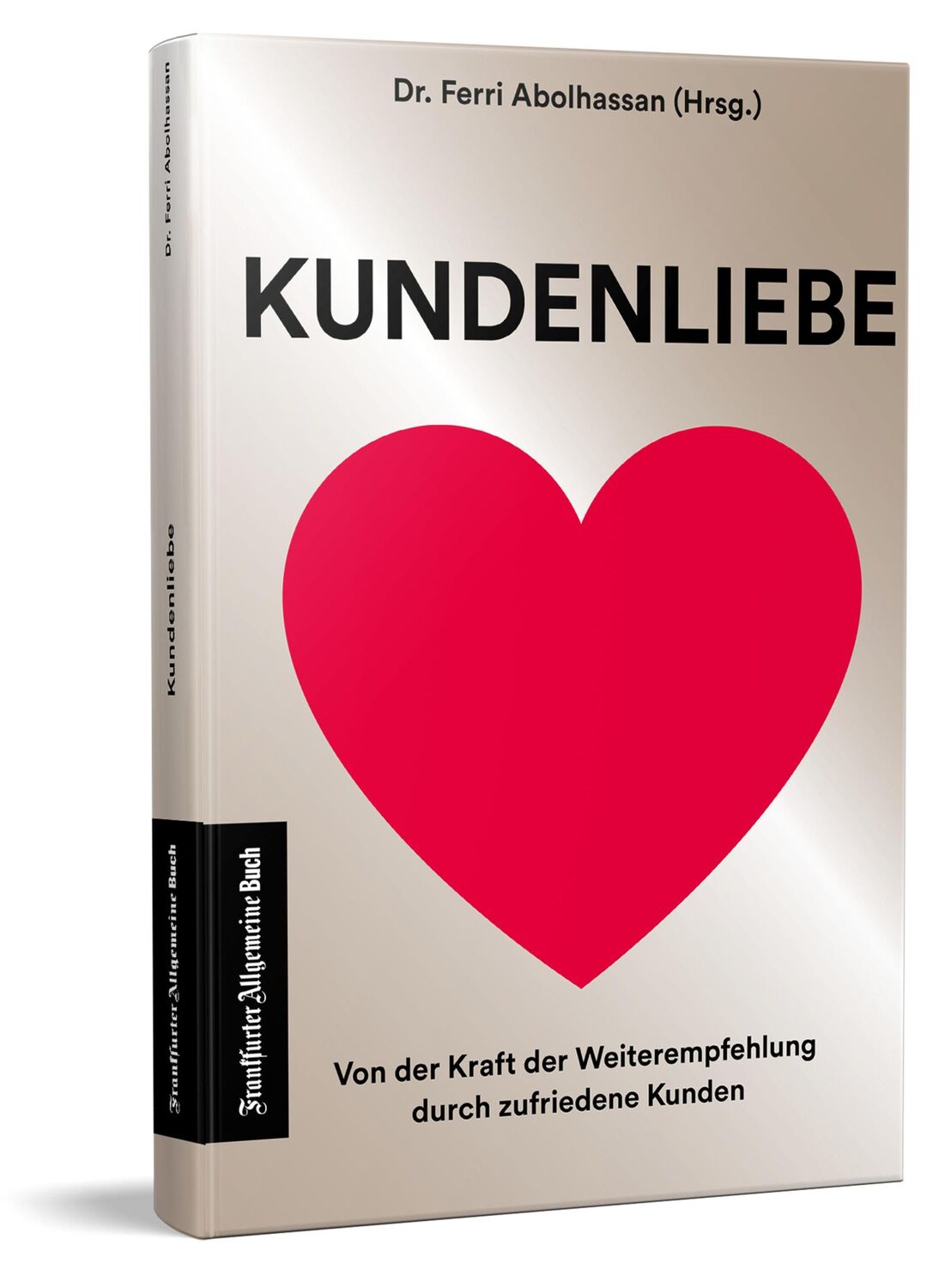 Cover: 9783962511555 | Kundenliebe | Ferri Abolhassan | Taschenbuch | 224 S. | Deutsch | 2023