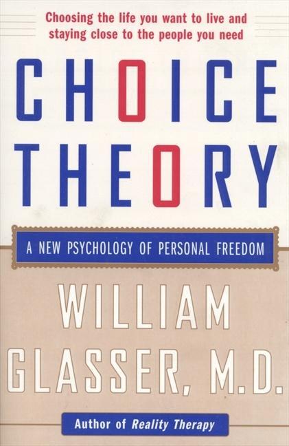 Cover: 9780060930141 | Choice Theory | A New Psychology of Personal Freedom | Glasser | Buch
