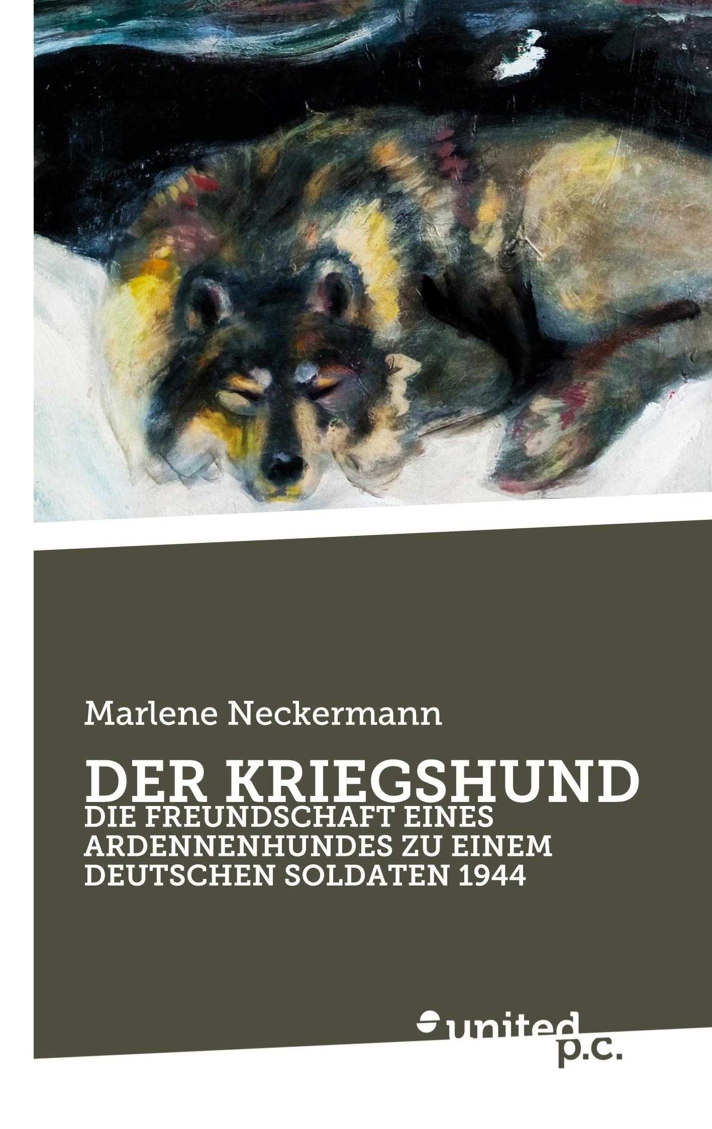 Cover: 9783710353710 | DER KRIEGSHUND | Marlene Neckermann | Taschenbuch | 78 S. | Deutsch