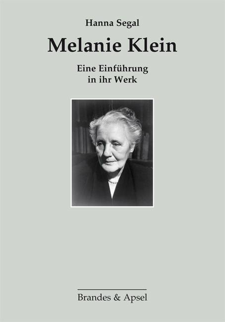 Cover: 9783860995518 | Melanie Klein | Eine Einführung in ihr Werk | Hanna Segal | Buch