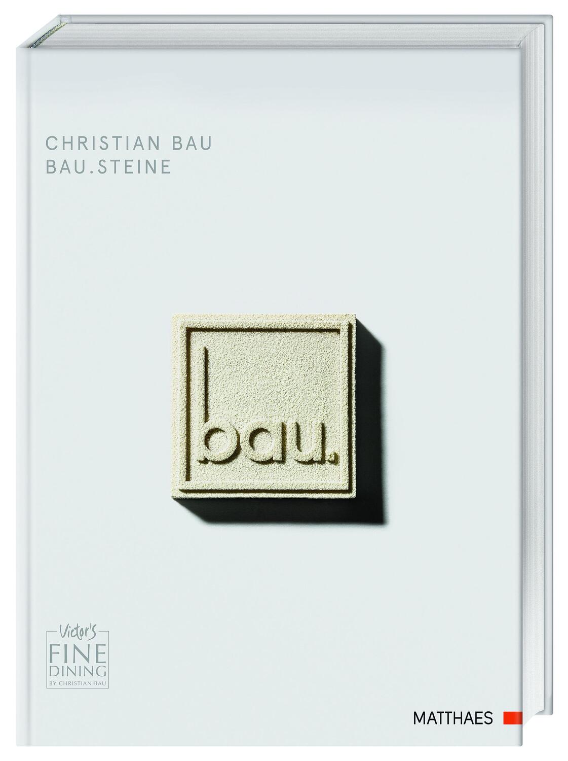 Cover: 9783985410392 | bau.steine | Christian Bau | Buch | 360 S. | Deutsch | 2021 | Matthaes