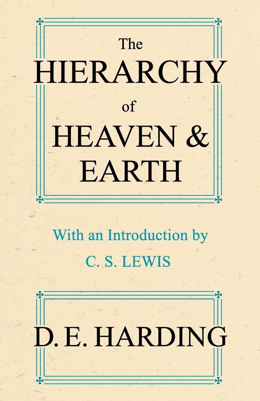 Cover: 9780956887719 | The Hierarchy of Heaven and Earth (abridged) | Douglas Edison Harding