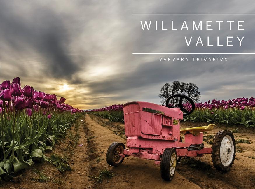 Cover: 9780764361609 | Willamette Valley, Oregon | Barbara Tricarico | Buch | Gebunden | 2021