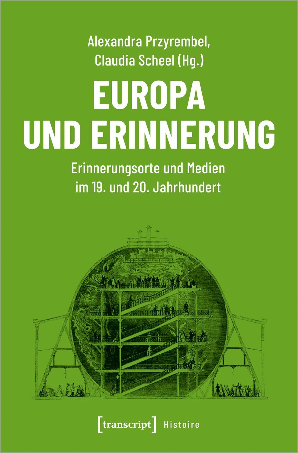 Cover: 9783837648768 | Europa und Erinnerung | Alexandra Przyrembel (u. a.) | Taschenbuch