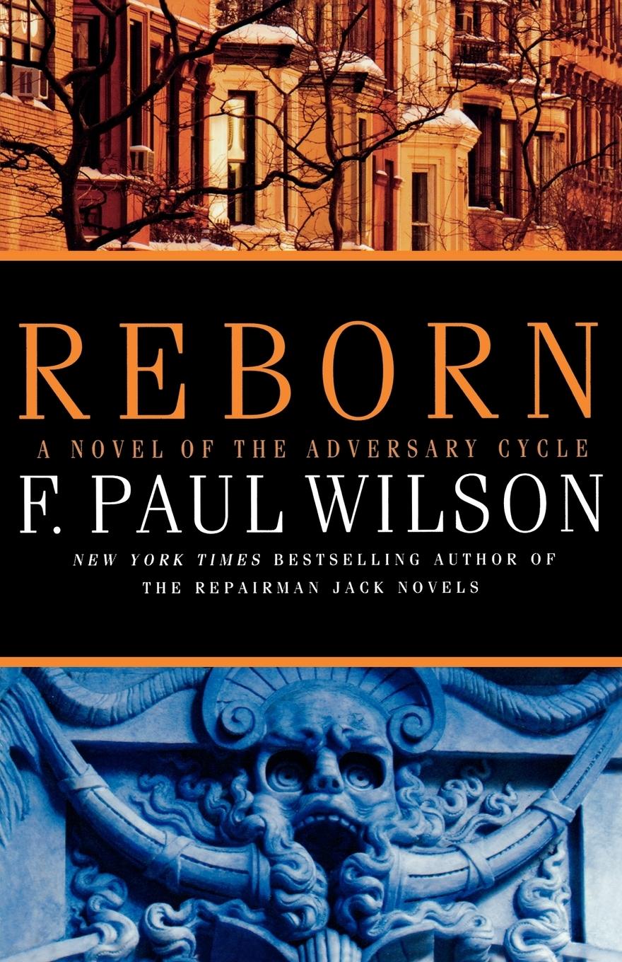 Cover: 9780765321657 | Reborn | F. Wilson | Taschenbuch | Kartoniert / Broschiert | Englisch