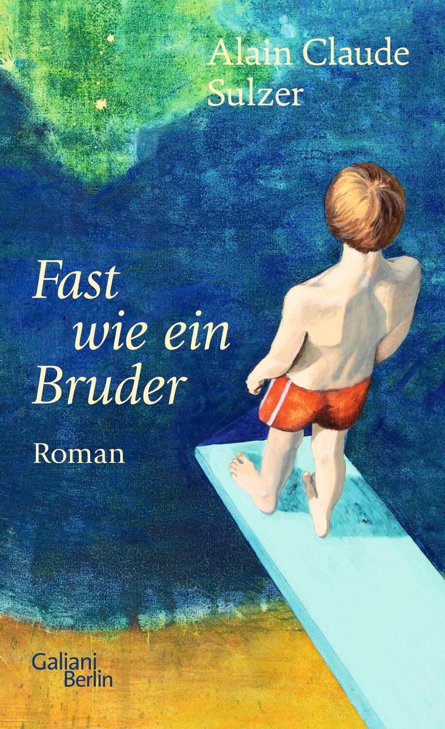 Cover: 9783869712949 | Fast wie ein Bruder | Roman | Alain Claude Sulzer | Buch | 192 S.