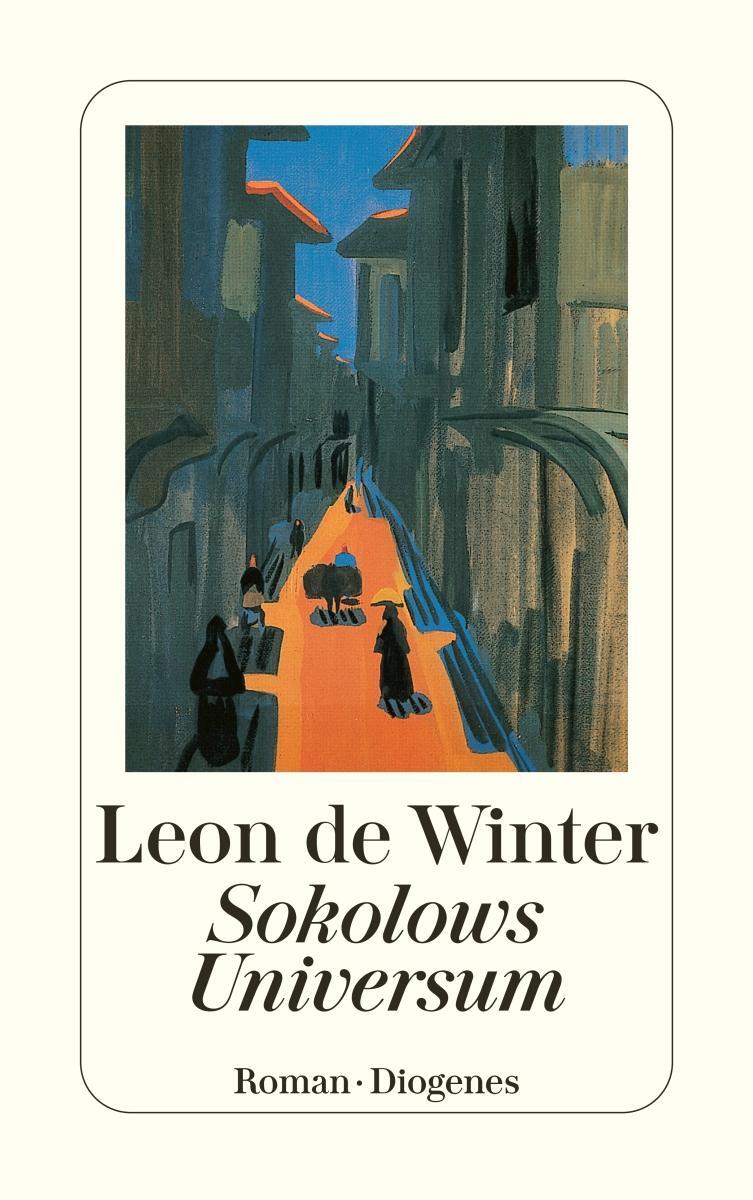 Cover: 9783257232882 | Sokolows Universum | Leon de Winter | Taschenbuch | Deutsch | 2001