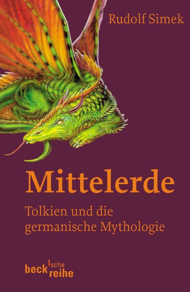 Cover: 9783406528378 | Mittelerde | Tolkien und die germanische Mythologie | Rudolf Simek