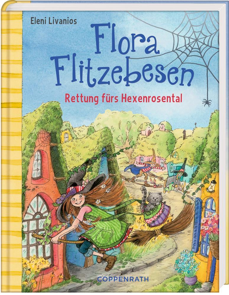 Cover: 9783649622673 | Flora Flitzebesen (Bd. 4) | Rettung fürs Hexenrosental | Livanios