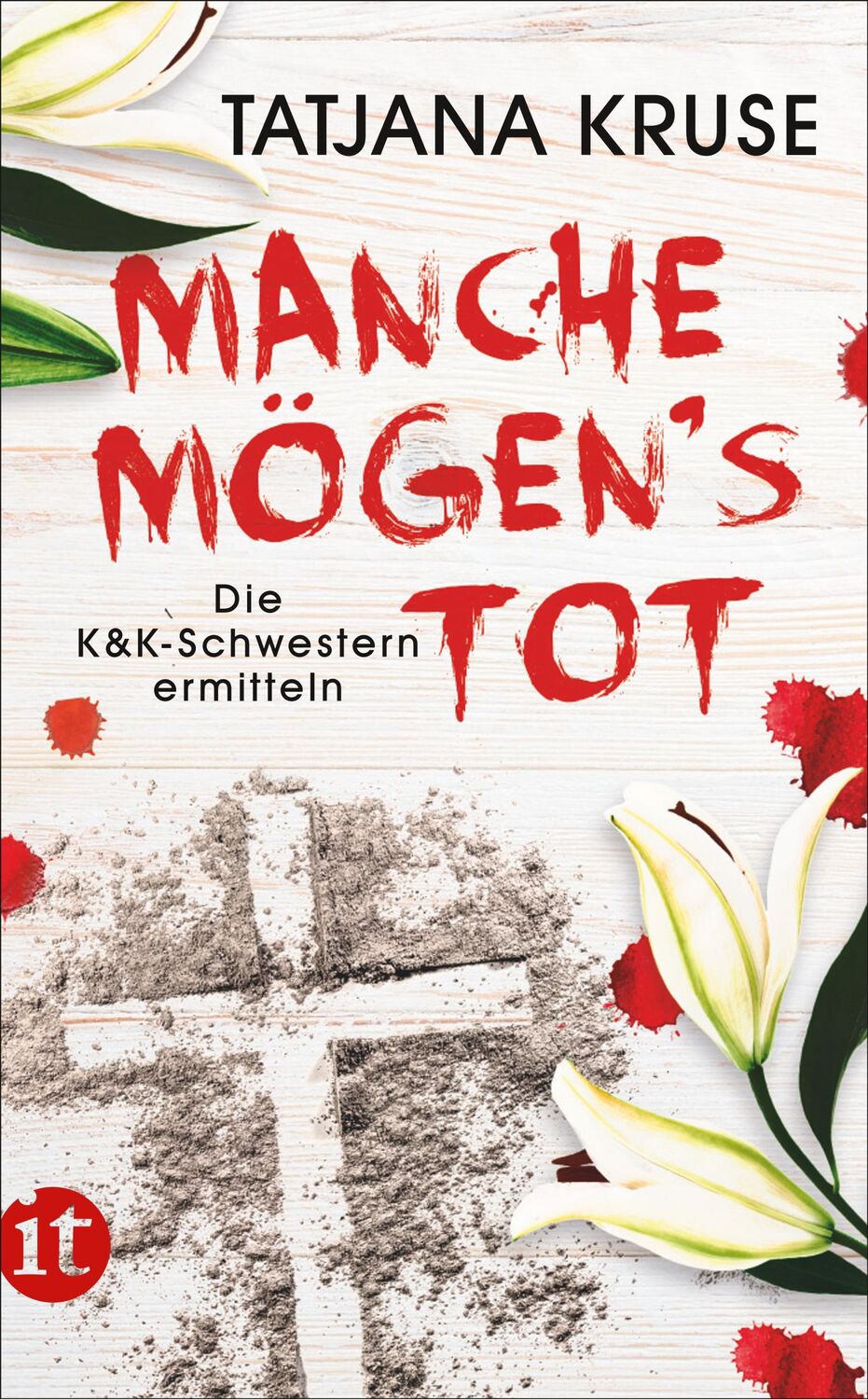 Cover: 9783458364108 | Manche mögen's tot | Die K&amp;K-Schwestern ermitteln | Tatjana Kruse