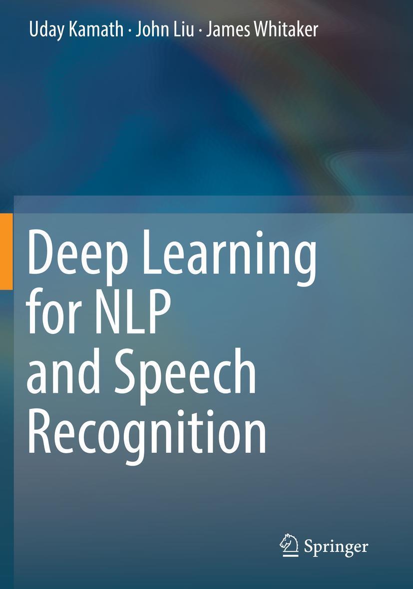 Cover: 9783030145989 | Deep Learning for NLP and Speech Recognition | Uday Kamath (u. a.)