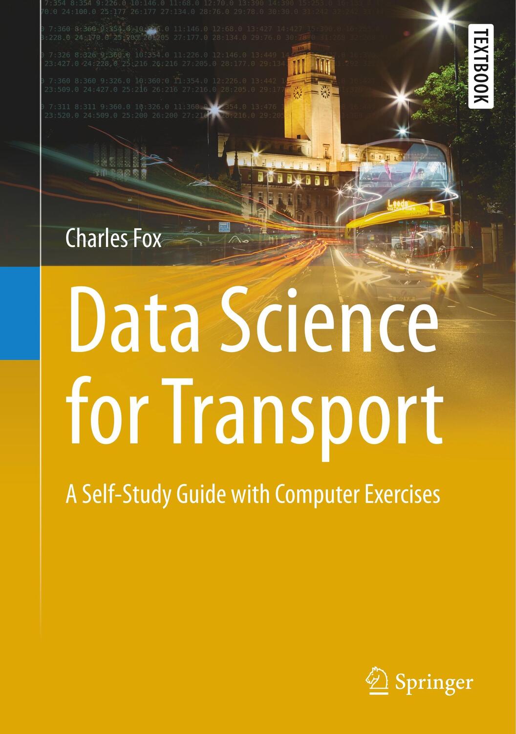 Cover: 9783319729527 | Data Science for Transport | Charles Fox | Buch | Englisch | 2018