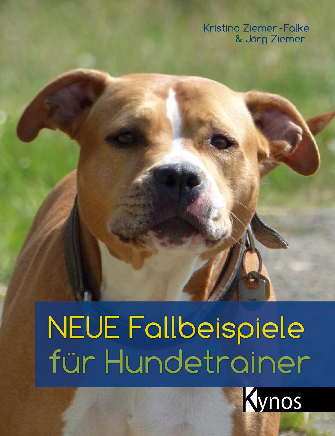 Cover: 9783954641284 | Neue Fallbeispiele für Hundetrainer | Jörg Ziemer (u. a.) | Buch