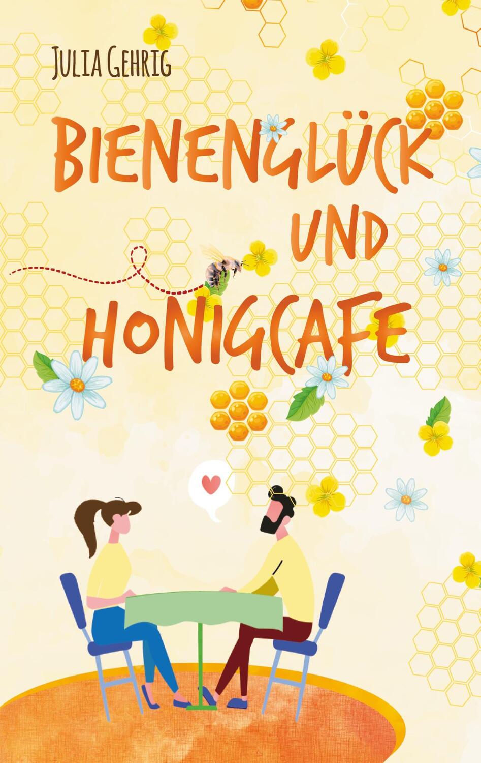 Cover: 9783347388802 | Bienenglück und Honigcafé | Julia Gehrig | Buch | 336 S. | Deutsch