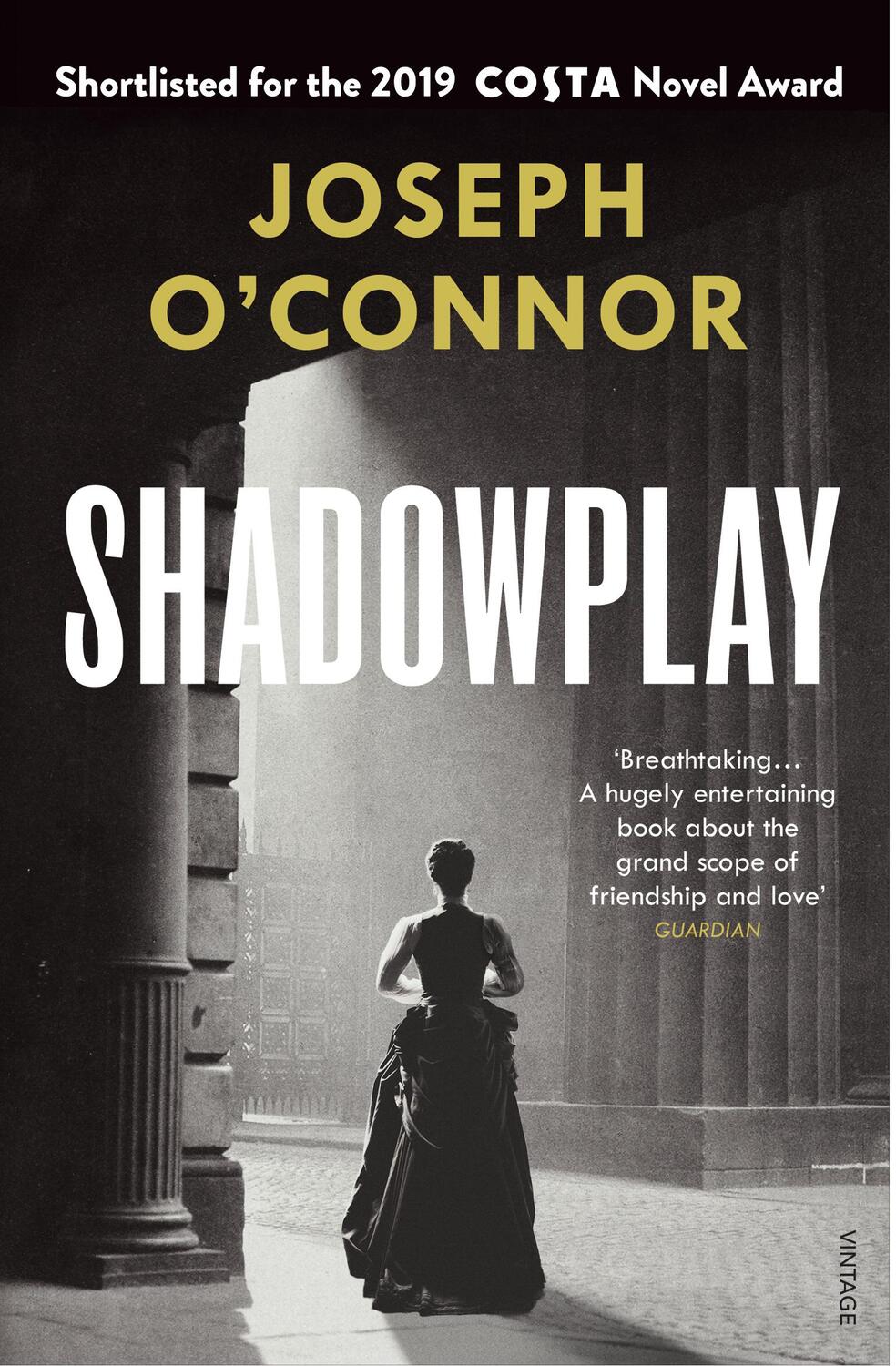 Cover: 9781784709150 | Shadowplay | Joseph O'Connor | Taschenbuch | 416 S. | Englisch | 2020