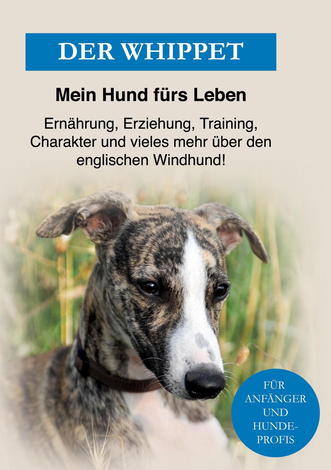 Cover: 9783754312254 | Der Whippet | Mein Hund Fürs Leben Ratgeber | Buch | 130 S. | Deutsch