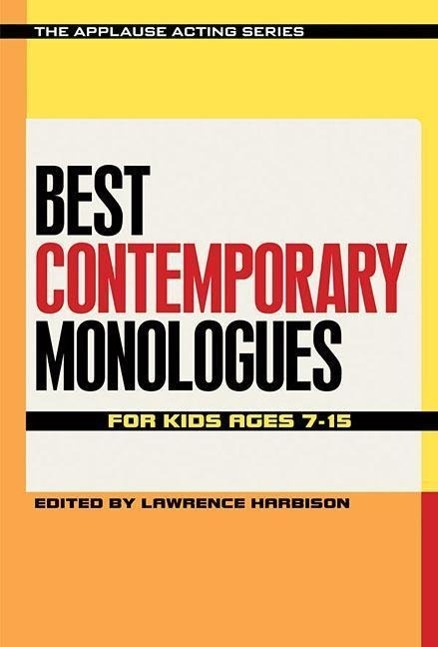 Cover: 888680048495 | Best Contemporary Monologues for Kids Ages 7-15 | Lawrence Harbison