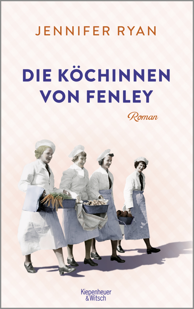 Cover: 9783462003925 | Die Köchinnen von Fenley | Roman | Jennifer Ryan | Taschenbuch | 2022