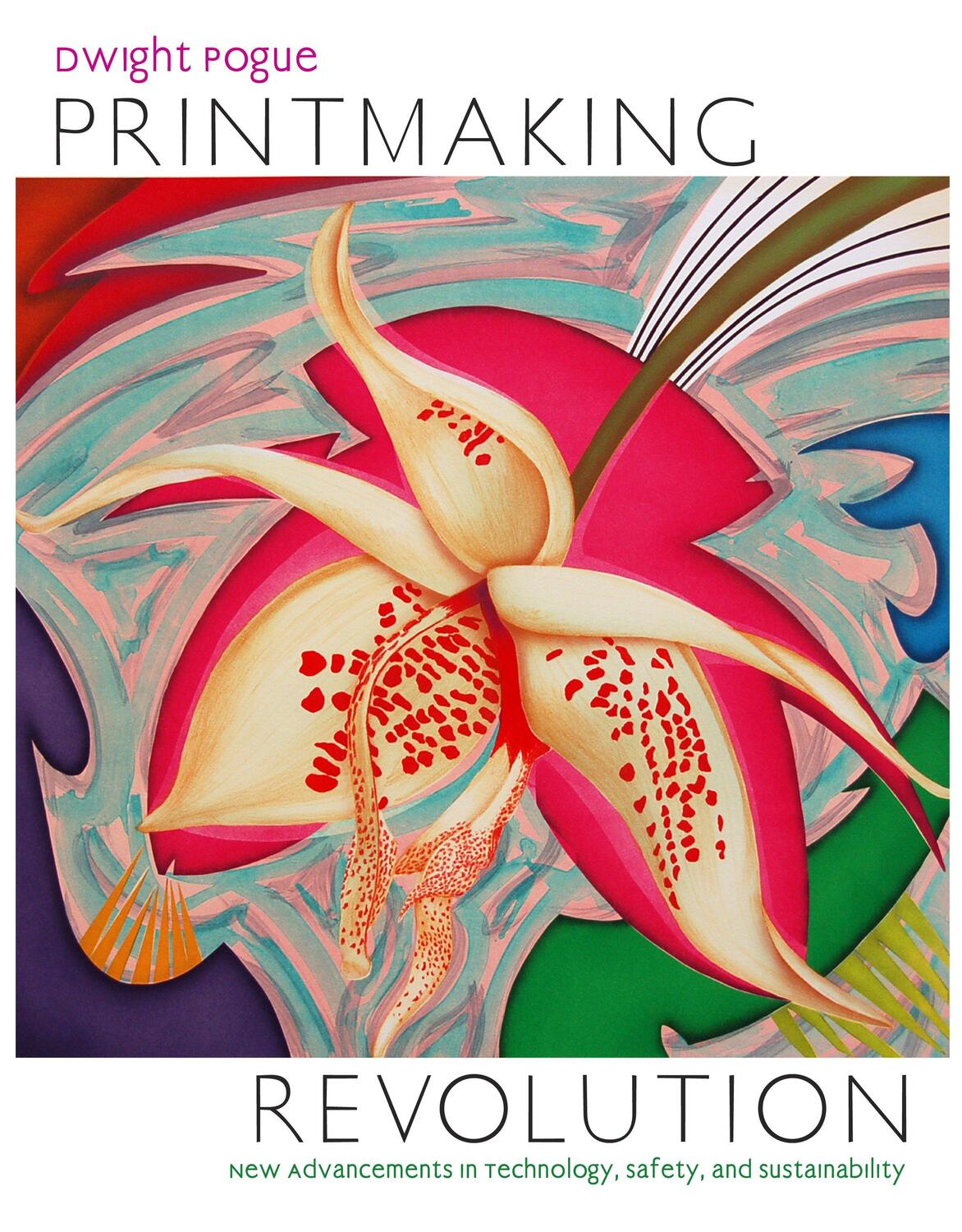 Cover: 9780823008124 | Printmaking Revolution: New Advancements in Technology, Safety, and...