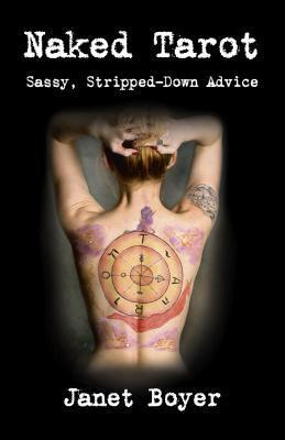 Cover: 9781782792130 | Naked Tarot | Sassy, Stripped-Down Advice | Janet Boyer | Taschenbuch