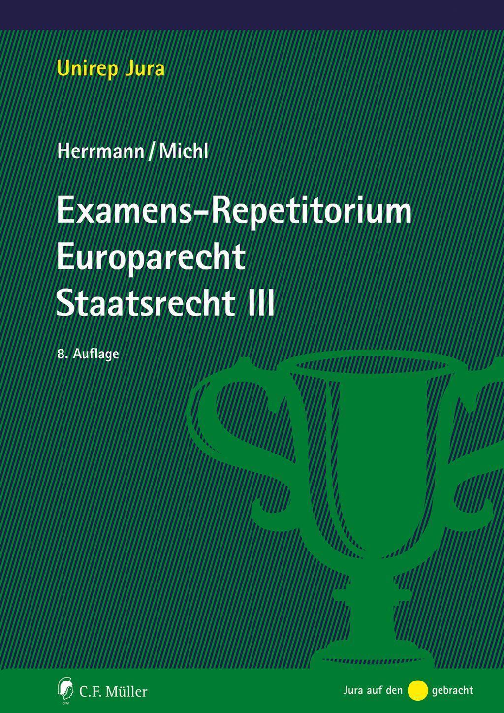 Cover: 9783811458390 | Examens-Repetitorium Europarecht. Staatsrecht III | Herrmann (u. a.)