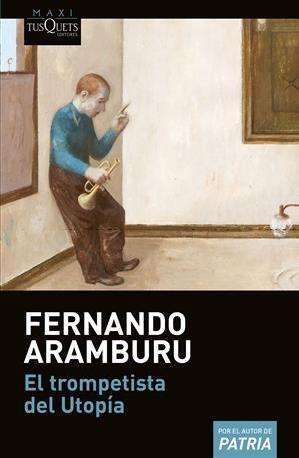 Cover: 9788490665350 | El trompetista del Utopía | Taschenbuch | 304 S. | Spanisch | 2018
