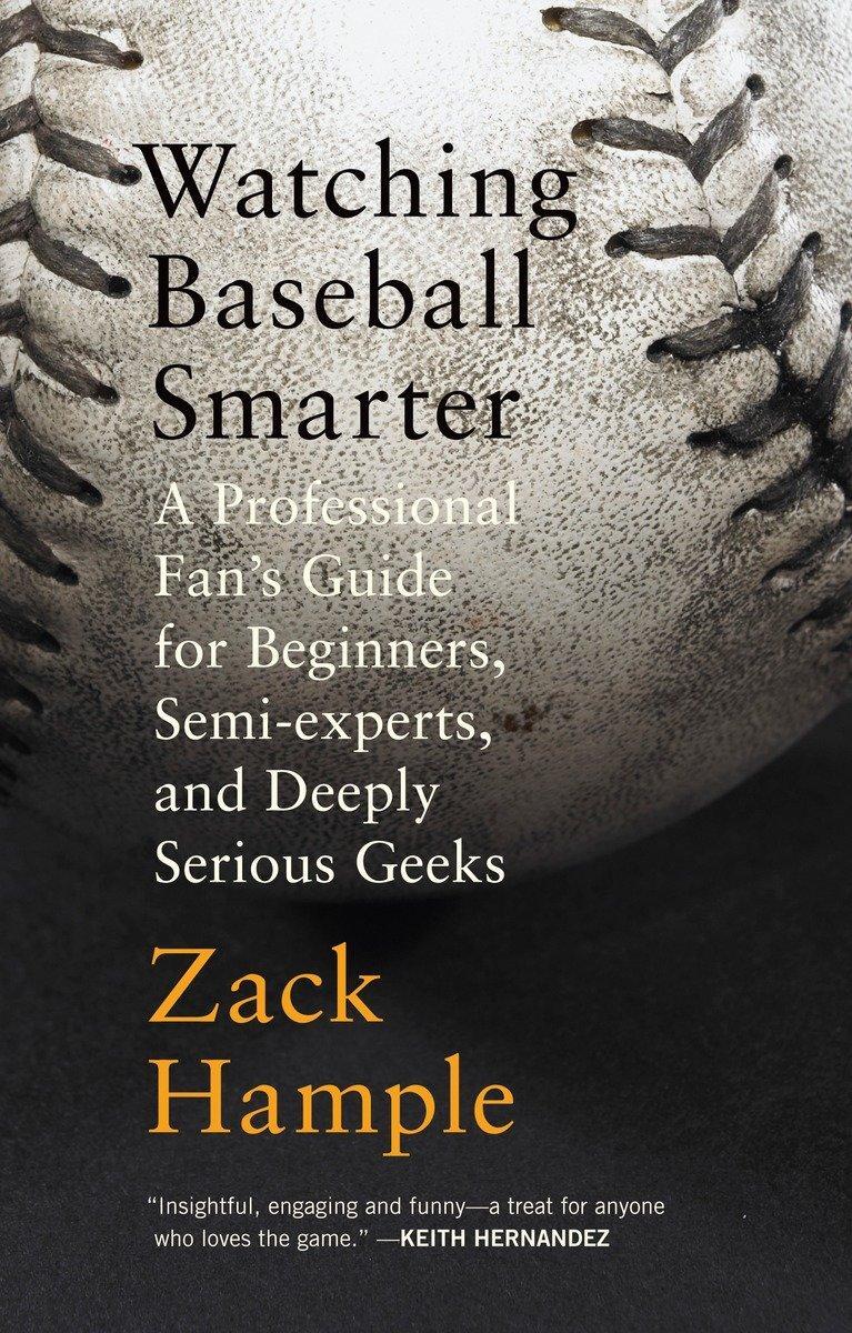 Cover: 9780307280329 | Watching Baseball Smarter | Zack Hample | Taschenbuch | Englisch
