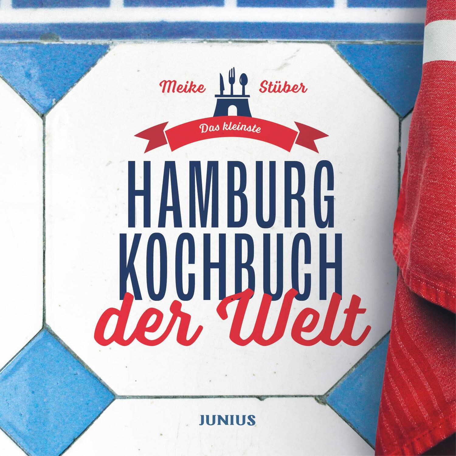 Cover: 9783960605850 | Das kleinste Hamburg-Kochbuch der Welt | Meike Stu¿ber | Buch | 32 S.
