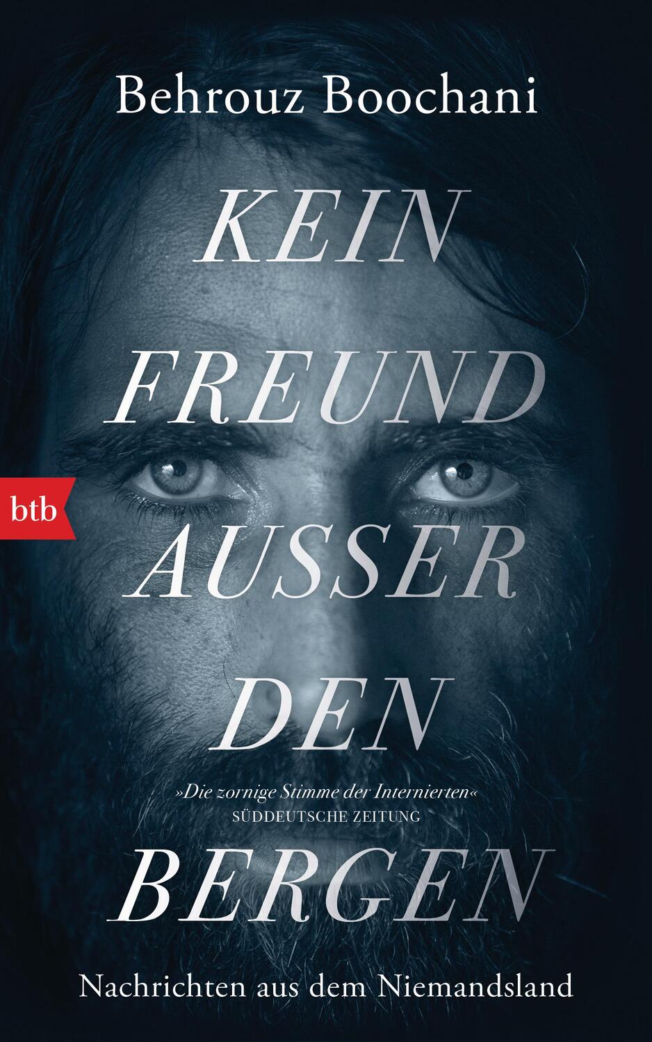 Cover: 9783442758586 | Kein Freund außer den Bergen | Nachrichten aus dem Niemandsland | Buch