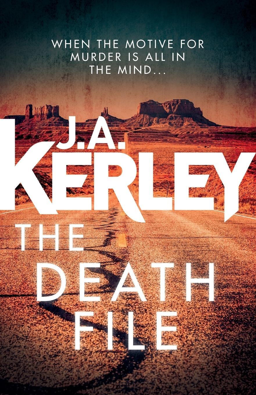 Cover: 9780008263768 | The Death File | J. A. Kerley | Taschenbuch | Paperback | Englisch