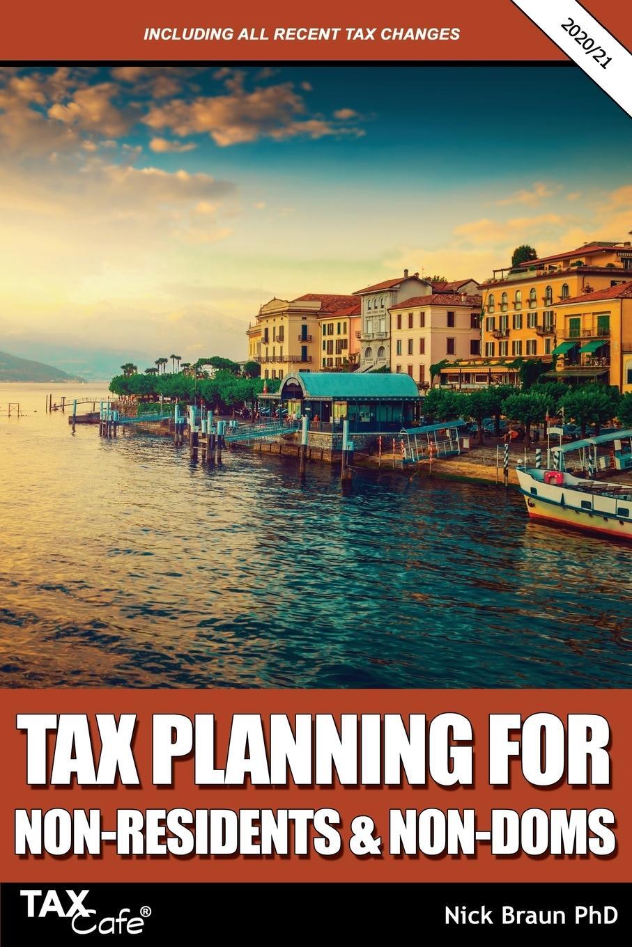 Cover: 9781911020608 | Tax Planning for Non-Residents &amp; Non-Doms 2020/21 | Nick Braun | Buch