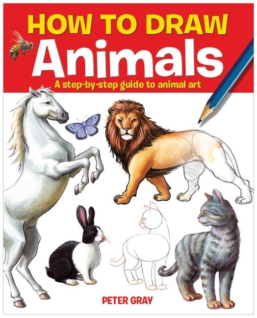 Cover: 9781782122869 | How to Draw Animals | Peter Gray | Taschenbuch | Englisch | 2013