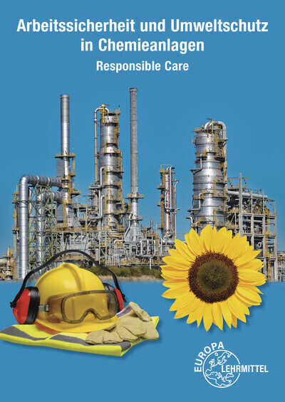Cover: 9783808583982 | Arbeitssicherheit und Umweltschutz in Chemieanlagen | Responsible Care